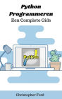 Python Programmeren - Een Complete Gids (De IT collectie)