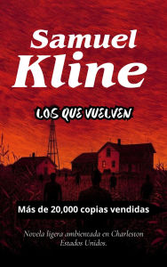 Title: Los que vuelven, Author: Samuel Klinde