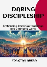 Title: Daring Discipleship, Author: Yonatan Abera