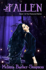 Title: The Fallen (The Fractured Series, #1), Author: Melissa Barker-Simpson