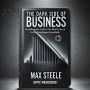 The Dark Side of Business