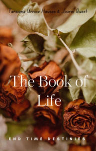 Title: The Book of Life (End Times, #3), Author: JourniQuest