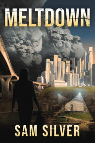 Title: Meltdown, Author: Sam Silver