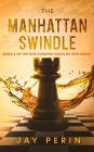 The Manhattan Swindle (ONE HUNDRED YEARS OF WAR, #2)