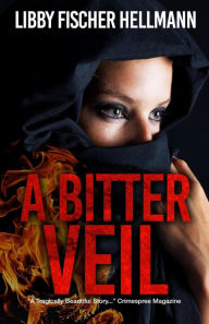 Title: A Bitter Veil (The Revolution Sagas), Author: Libby Fischer Hellmann