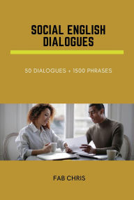 Title: Social English Dialogues, Author: Fab Chris