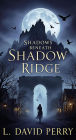 Shadows Beneath Shadow Ridge (Shadow Ridge Series, #1)