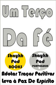 Title: Um Terço Da Fé, Author: ShaykhPod Portuguese