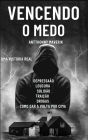 vencendo o medo