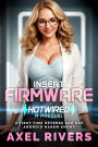 Insert Firmware: A First Time Reverse Age Gap MILF Harem for Men Short