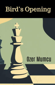 Title: Bird's Opening, Author: Özer Mumcu