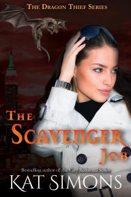 Title: The Scavenger Job (Dragon Thief, #6), Author: Kat Simons