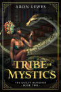 Tribe of Mystics (The Guilty Banished, #2)
