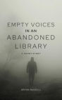Empty Voices in an Abandoned Library