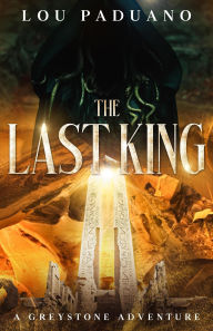Title: The Last King (Greystone), Author: Lou Paduano