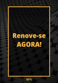 Title: Renove-se agora!, Author: RPN