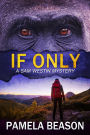 If Only (A Sam Westin Mystery, #7)