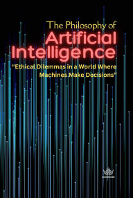 Title: The Philosophy of AI, Author: Alex Wood
