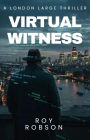 London Large: Virtual Witness (Detective Hawkins Crime Thriller Series, #7)