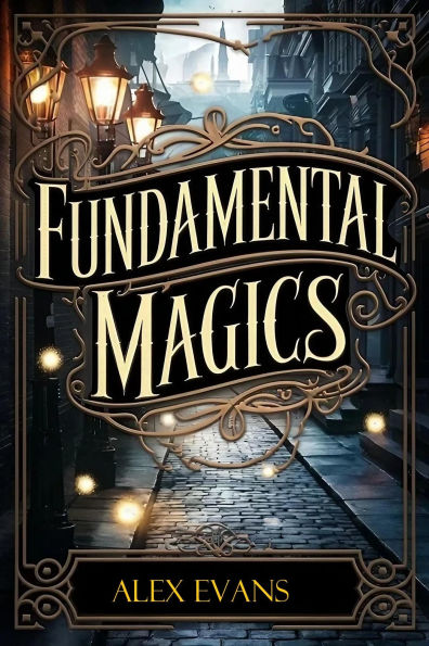 Fundamental Magics (The Ruins of Gandarah, #1)