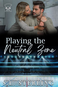 Free google books downloader online Playing the Neutral Zone (Vancouver Dominators, #4)