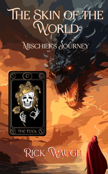 The Skin of the World: Mischief's Journey (The Gods of Chaos, #0.5)