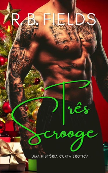Três Scrooges: Uma história curta erótica