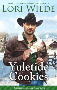 Title: Yuletide Cookies (Christmas Card Cowboys, #1), Author: Lori Wilde