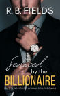 Seduced by the Billionaire: Ein Steinreicher Junggesellenroman (Steinreiche Junggesellen, #6)