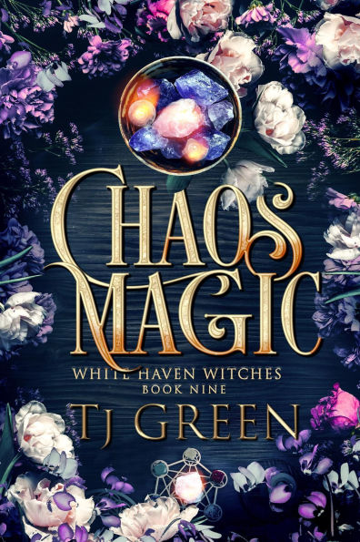 Chaos Magic (White Haven Witches, #9)