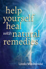 Help Yourself Heal with Natural Remedies