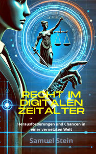 Title: Recht im digitalen Zeitalter (Digitales Recht, #1), Author: Samuel Stein