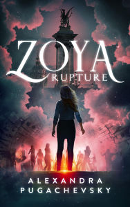 Title: Zoya: Rupture, Author: Alexandra Pugachevsky