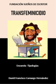 Title: Transfeminicidio, Author: DAVID FRANCISCO CAMARGO HERNÁNDEZ