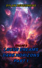 Locus Dreams: Dark Horizons - Phase 2, Part 1