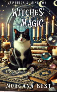Witches' Magic (Vampires and Wine, #4)
