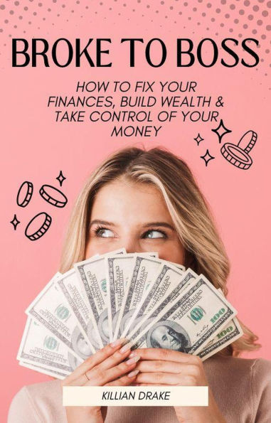 Broke to Boss (Wealth 3.0, #1)