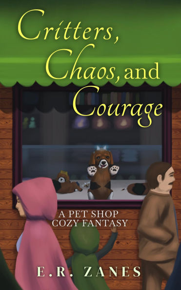 Critters, Chaos, and Courage