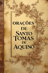 Title: Orações de Santo Tomás de Aquino, Author: Élida Alexandre