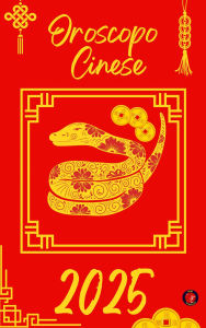 Title: Oroscopo Cinese 2025, Author: Alina Rubi
