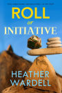 Roll or Initiative (Toronto Collection, #18)