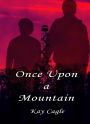 Once Upon a Mountain