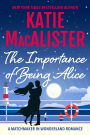 The Importance of Being Alice (A Matchmaker in Wonderland Novel, #1)