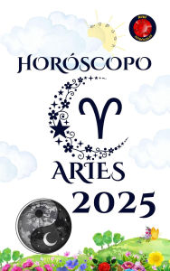 Title: Aries Horóscopo 2025, Author: Alina Rubi