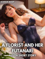 A Florist and Her Futanari (Futa Short Story)
