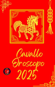 Title: Cavallo Oroscopo 2025, Author: Alina Rubi