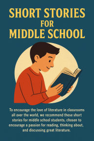 Title: Short Stories for Middle School, Author: Clara M Everhart