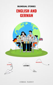 Title: Bilingual Stories English and German, Author: cemal yazici