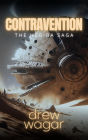 Contravention (The Hegira Saga, #1)