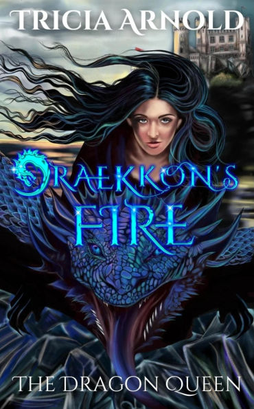 Draekkon's Fire: The Dragon Queen (Cintarzia, #3)
